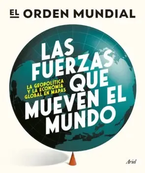 Cover of Las fuerzas que mueven el mundo (The Forces That Move the World)